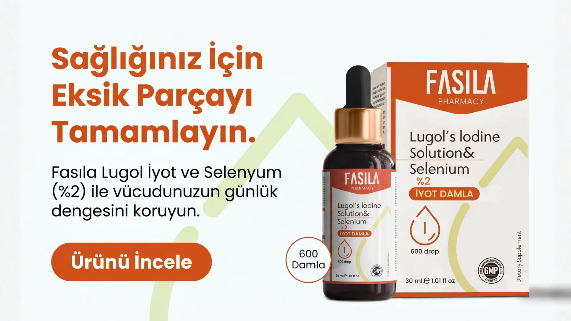Fasıla Lugol İyot Çözeltisi - Premium yaşam deneyimi